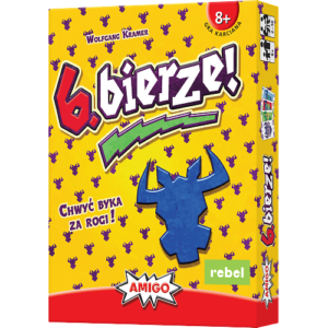6. Bierze!