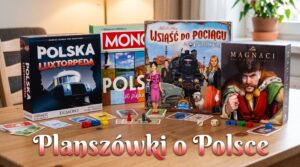 Gry o Polsce – przegląd najciekawszych tytułów