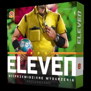 Eleven: Nieprzewidziane Wydarzenia