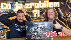 Namówiłem go na Warhammera 40k - początek serii dla początkujących