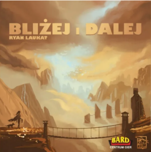 Bliżej i Dalej