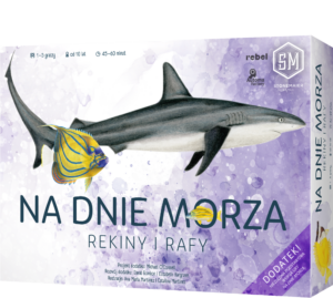 Na dnie morza: Rekiny i rafy